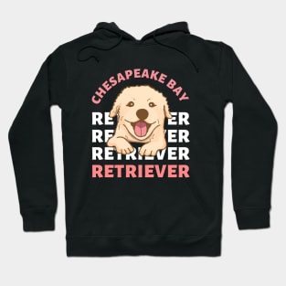 Chesapeake Bay retriever Cute Life is better with my dogs I love all the dogs Hoodie